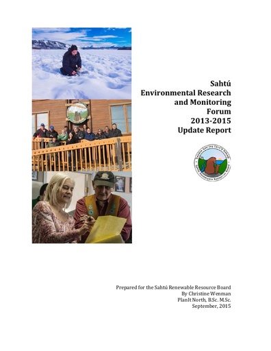 2013-2015 Sahtú Environmental Research and Monitoring Forum Update Report